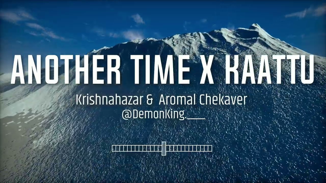 Another Time × Kaattu | Krishnahazar x Aromal Chekaver